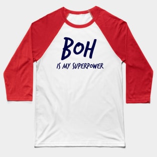 Boh Superpower A Baseball T-Shirt